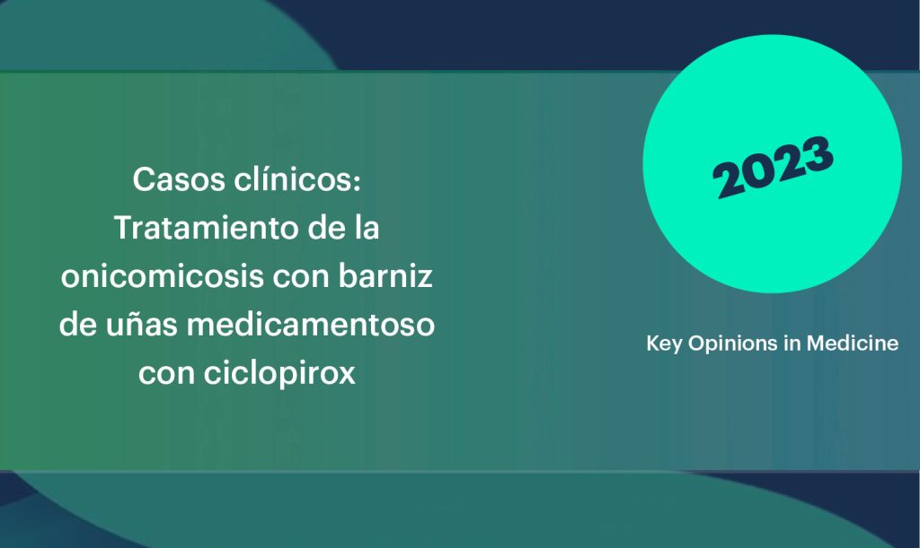 Casos clinicos Tto onicomicosis barniz de unas ciclopirox opcionB