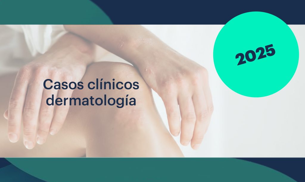 2024 Casos clinicos dermatologia 2025