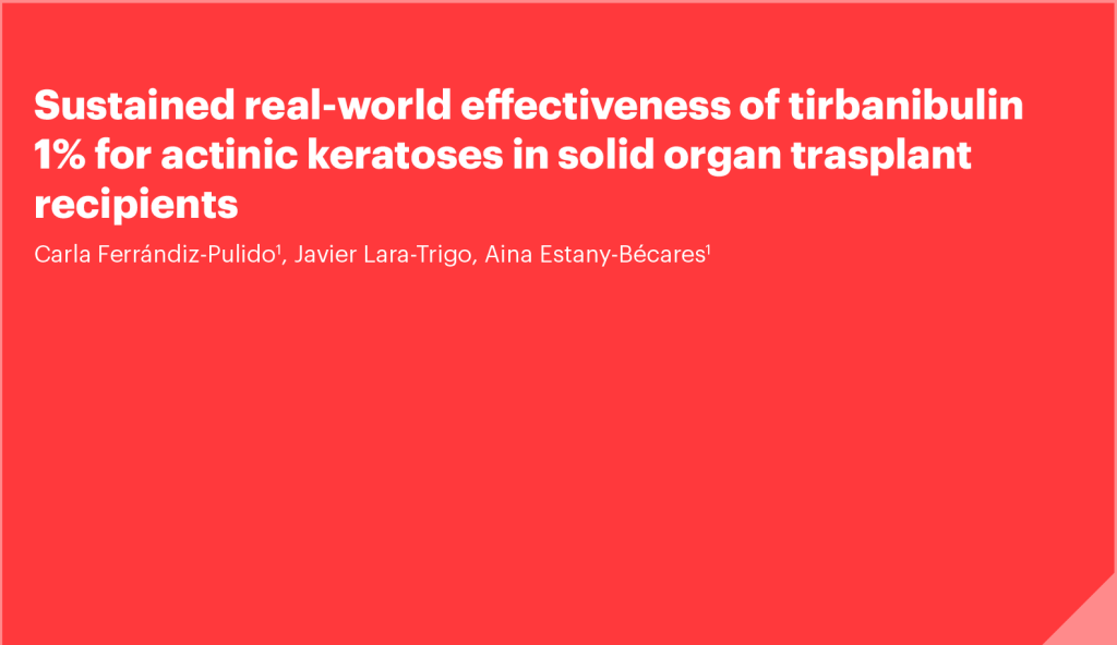 Sustained real-world effectiveness of tirbanibulin1% for actinic keratoses in solid organ transplant recipients